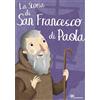 La storia di San Francesco di Paola