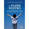 Il Padre nostro. Per i passaggi dell'iniziazione cristiana