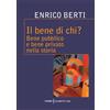 Il bene di chi?