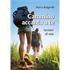Cammino accanto a te