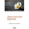 Vieni in mio aiuto Signore