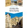 Guida alla Terra Santa