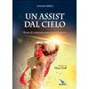 Un assist dal cielo