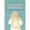 Giovanni Paolo II il Papa dal cuore giovane
