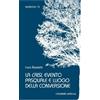 La crisi, evento pasquale e luogo della conversione