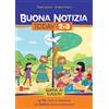 Buona notizia Today 2-3. La via. Verso la Comunione - La tavola. Vivere la Comunione - Guida