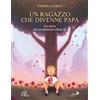Un ragazzo che divenne papa