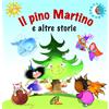 Il pino Martino e altre storie
