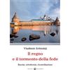 Il regno e il tormento della fede