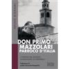Don Primo Mazzolari, parroco d'Italia