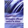 Immagini efficaci contro lo stress