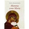 Mamma come Maria