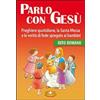 Parlo con Gesù - rito romano