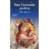 San Geremia profeta. (650-586 a.C.)