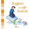 Preghiere per ogni occasione