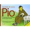 Un frate di nome Pio + cd