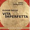 Elogio della vita imperfetta