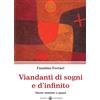 Viandanti di sogni e d'infinito