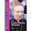Pensieri e parole di Carlo Maria Martini