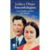 Lelia e Ulisse Amendolagine