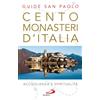 Cento monasteri con ospitalità