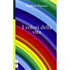 I colori della vita
