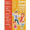 Caro Gesù in famiglia ho tante cose da fare ...