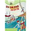 Un galeone in città