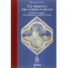 Un profeta tra umido e secco