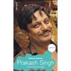 Prakash Singh