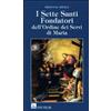 I Sette Santi Fondatori dell'Ordine dei Servi di Maria