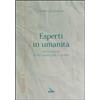 Esperti in umanità