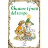 Gustare i frutti del tempo