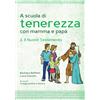 A scuola di tenerezza con mamma e papà 2.