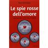 La spie rosse dell'amore