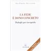 La fede è dono concreto