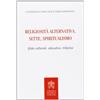 Religiosità alternativa, sette, spiritualismo