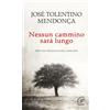 Nessun cammino sarà lungo