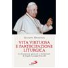 Vita virtuosa e partecipazione liturgica