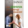 Una speranza per i coniugi separati