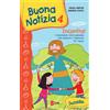 Buona notizia 4. Incontra! Itinerario catecumenale per bambini e famiglie. 3ª tappa - Sussidio