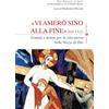 Vi amerò sino alla fine (Gv 13,1)