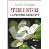 Vivere e offrire la propria giornata