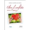 Oltre il conflitto, verso l'amore