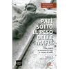 Patì sotto il peso delle mafie