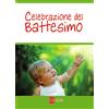 Celebrazione del battesimo