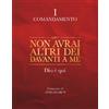 Non avrai altri dèi davanti a me