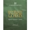Ricordati di santificare la festa