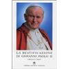 La beatificazione di Giovanni Paolo II