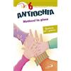 Antiochia. Mettersi in gioco. Vol. 6